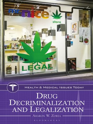 cover image of Drug Decriminalization and Legalization